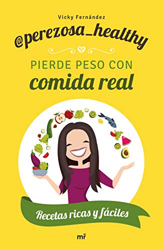 Pierde peso con comida real (NO FICCION)