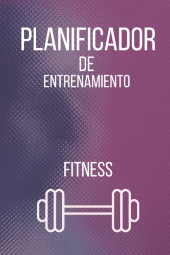 Planificador entrenamiento fitness: Agenda Planificadora Fitness en el que Puedes Llevar el registro de 150 sesiones de entrenamiento diarias de tus ... para controlar tu progreso al mínimo detalle.