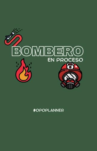 PLANNER BOMBERO EN PROCESO: PLANIFICADOR SEMANAL | PLANES TAREAS Y A POR TUS OBJETIVOS | 12 MESES | 124 PÁGINAS