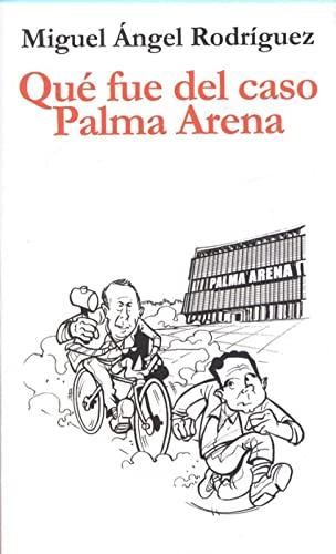 Qué fue del caso palma arena: 7 (COLECCION THERA)