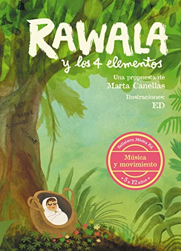 Rawala y los 4 elementos: 15 (Música y Movimiento)