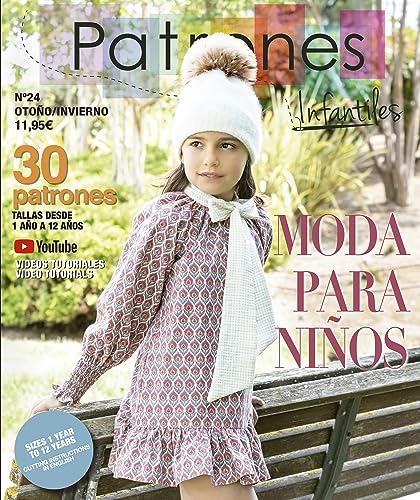 Revista Patrones Infantiles nº 24 Moda Otoño-Invierno. Patrones de costura infantil. 30 modelos de patrones niña, niño. Tallas 1 a 12 años, con tutoriales paso a paso en vídeo (Youtube).