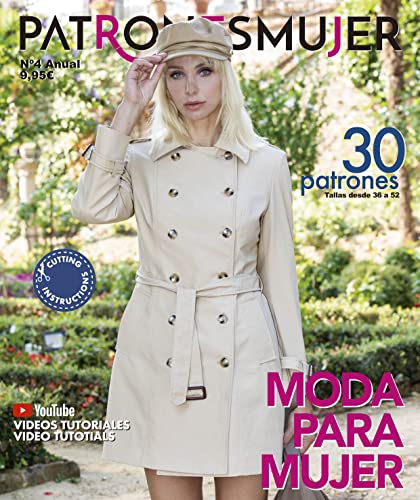 Revista PATRONESMUJER nº4. 30 patrones de ropa para mujer. Tallas desde la 36 a la 52. Tutoriales paso a paso en vídeo(Youtube).