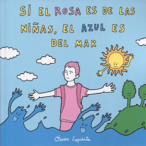 SI EL ROSA ES DE LAS NIÑAS, EL AZUL ES DEL MAR (FONDO)