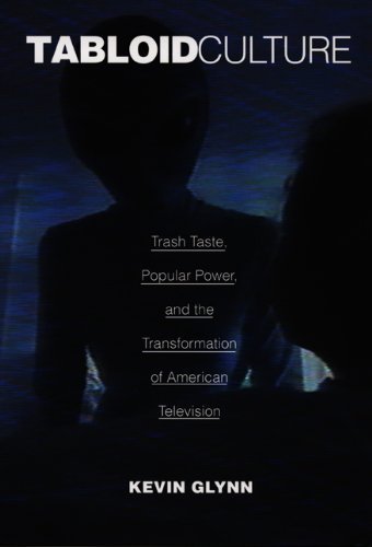 Tabloid Culture: Trash Taste, Popular Power, and the Transformation of American Television (Console-ing Passions) by Kevin Glynn (2000-09-26)