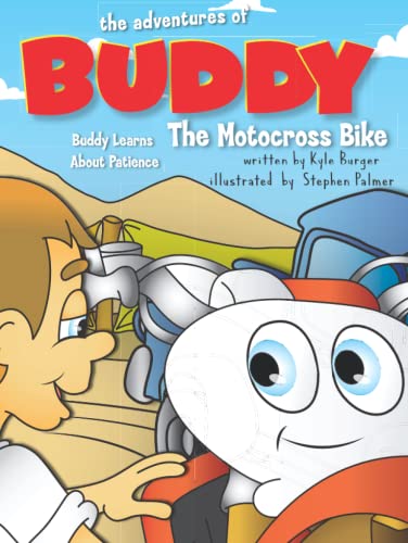 The Adventures of Buddy the Motocross Bike: Buddy Learns Patience