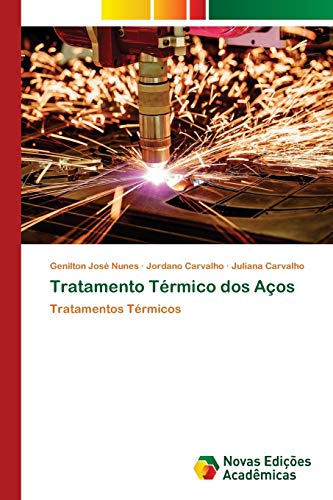 Tratamento Térmico dos Aços: Tratamentos Térmicos