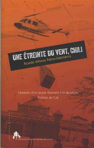 Une étreinte du vent, Chili