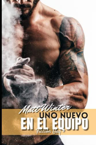 Uno nuevo en el equipo: Compañeros de gimnasio (Ficción gay adulto) (Heterocuriosos)