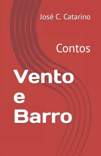 Vento e Barro: Contos