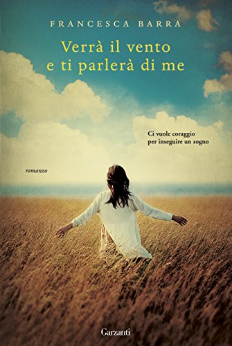 Verrà il vento e ti parlerà di me (Narratori moderni)