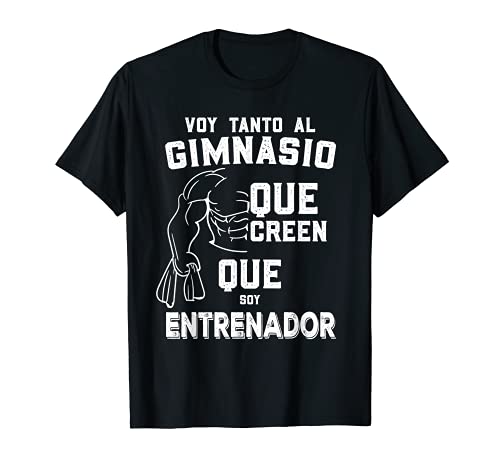 Voy Tanta Al Gimnasio Entrenador Gym FItness Hombre Regalo Camiseta