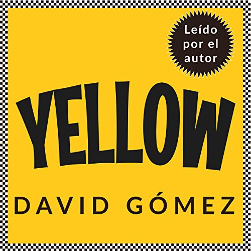 Yellow. Cómo crear una cultura de servicio y ponerse la camiseta por los clientes: Parábola empresarial inspirada en hechos de la vida real.