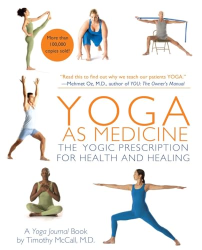 Yoga as Medicine: The Yogic Prescription for Health and Healing