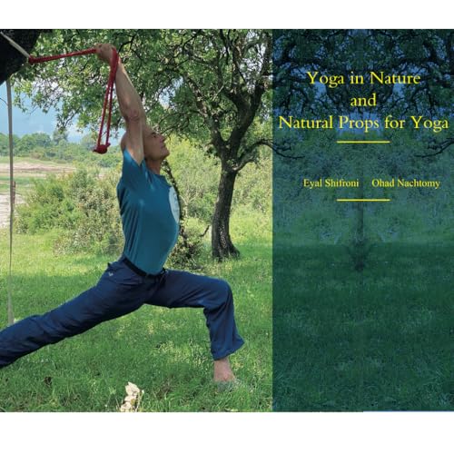 Yoga in Nature and Natural Props for Yoga